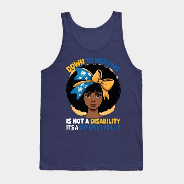 Down Syndrome It's Not A Disability It's A Different Ability Afro Hair Tank Top by JUST PINK